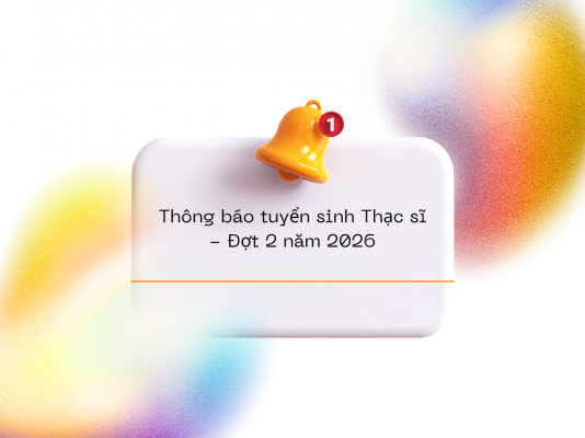Thông báo tuyển sinh Thạc sĩ - Đợt 2 năm 2026