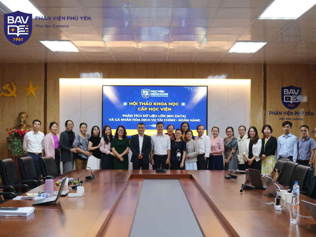 Hội thảo khoa học cấp Học viện “Phân tích dữ liệu lớn (Big Data) và cá nhân hóa dịch vụ Tài chính – Ngân hàng”